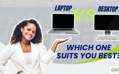 Desktop vs Laptop: Which One Suits You Best?