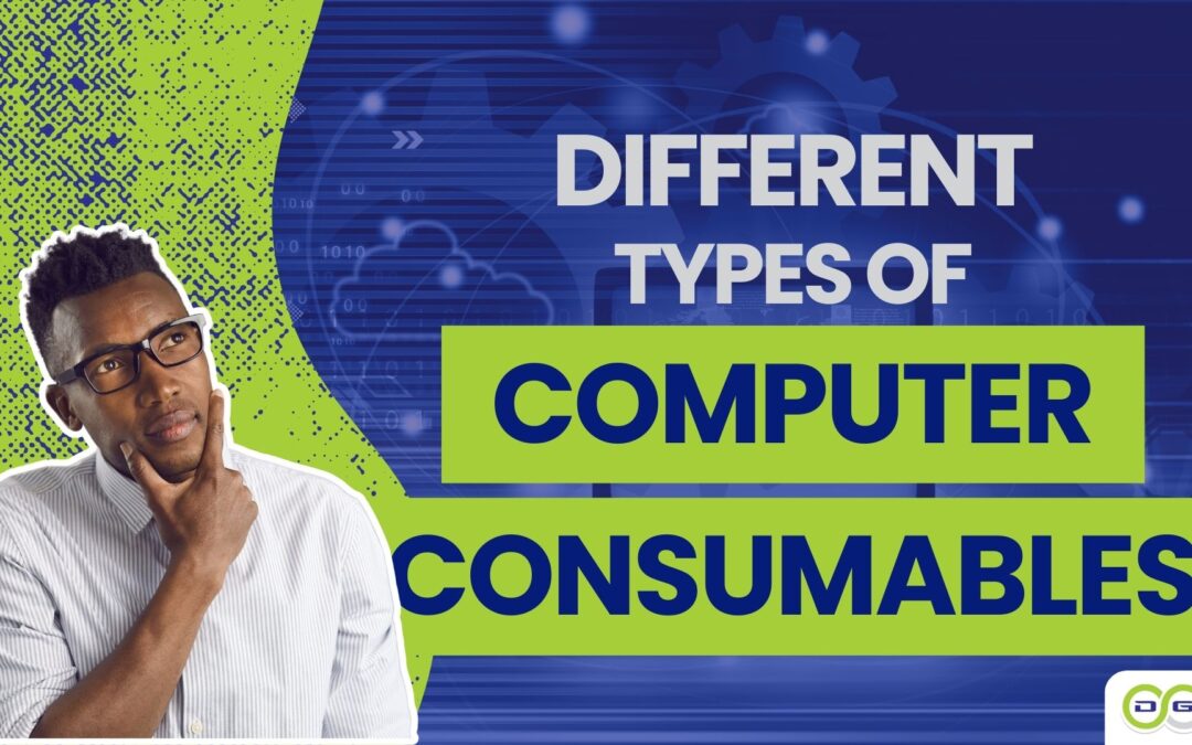 Understanding Different Types of Computer Consumables